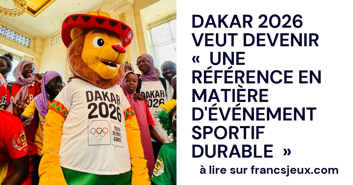 Dakar 2026 : un engagement ferme pour des jeux olympiques de la jeunesse écologiquement responsables